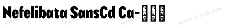 Nefelibata SansCd Ca字体转换 Nefelibata SansCd Ca字体转换